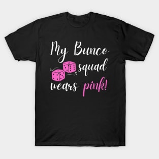 My Bunco Squad Wears Pink! Breast Cancer Awareness T-Shirt